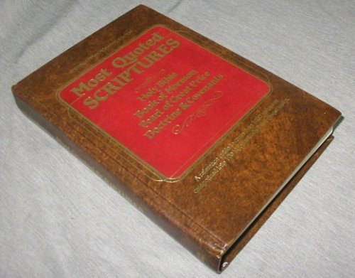 Most Quoted Scriptures - Holy Bible, Book of Mormon, Pearl of Great Price, Doctrine and Covenants