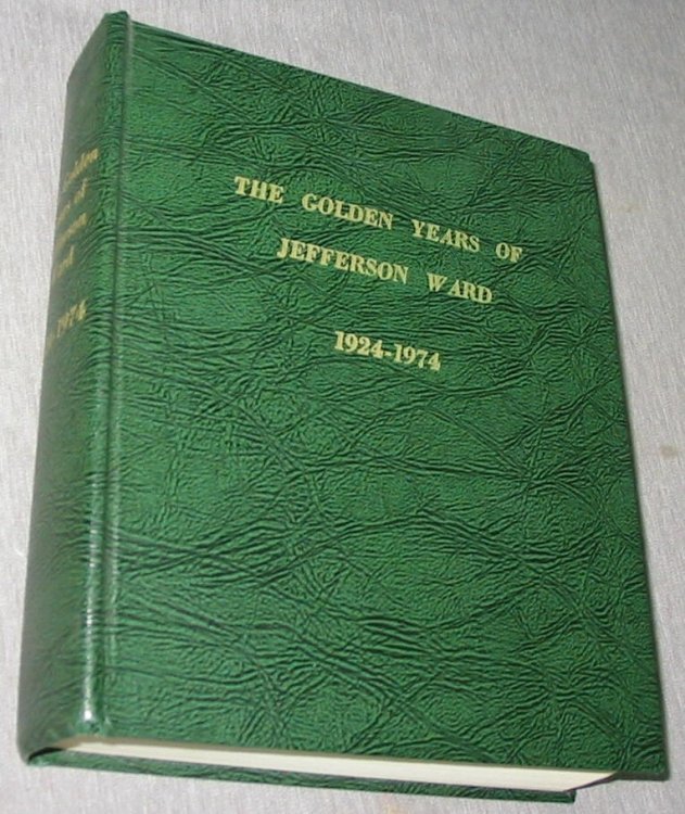The Golden Years of Jefferson Ward (Salt lake City) - 1924-1974