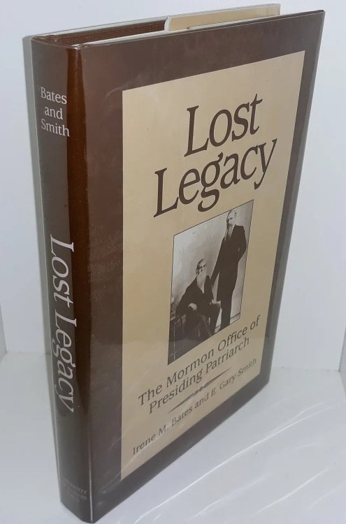 Lost Legacy - THE MORMON OFFICE OF PRESIDING PATRIARCH