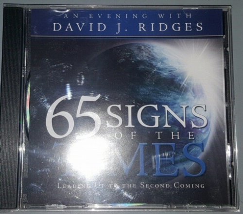 65 Signs of the Times - Leading Up to the Second Coming