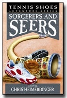 Tennis Shoes Among the Nephites - Vol 11 - Sorcerers & Seers