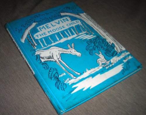Melvin the Moose Child