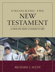 Unlocking the New Testament - A Side-By-Side Commentary