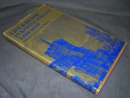 Life and Death In Kings Langley 1498-1659