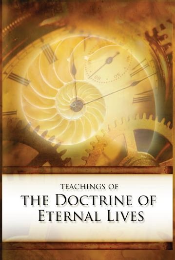 Teachings of the Doctrine of Eternal Lives