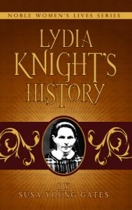 Lydia Knight's History: The First Book of the Noble Women's Lives Series
