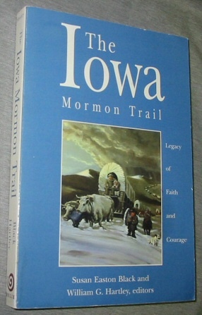 The Iowa Mormon Trail - Legacy of Faith and Courage