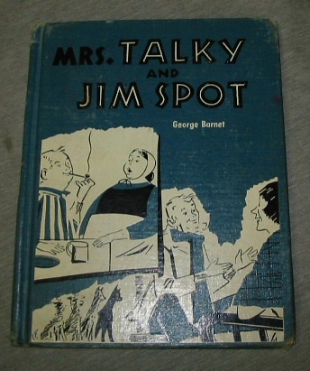 Mrs. Talky and Jim Spot