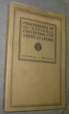 Proceedings of the 23rd National Convention of the American Legion. Milwaukee, Wis., Sept. 15-18, 1941.