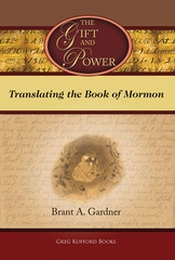 The Gift and Power - Translating the Book of Mormon