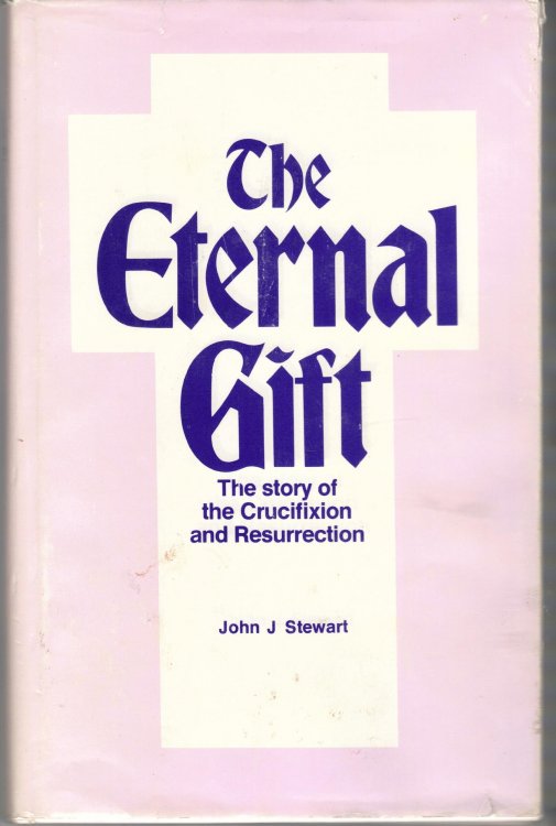 External Gift (The Story of the Crucifixion and Resurrection)