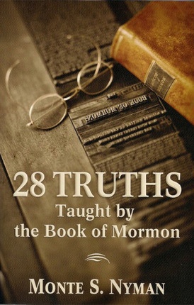 Image for 28 Truths Taught by the Book of Mormon 28 Truths Taught by the Book of Mormon