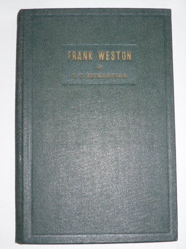 Frank Weston - The real West of the past, 