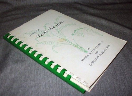 Learn of Ferns We Grow
