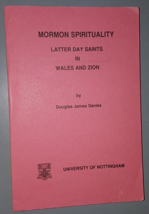 Mormon Spirituality: Latter Day Saints in Wales and Zion