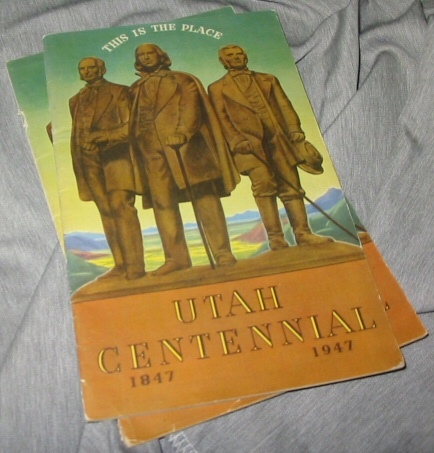 This is the Place: Utah Centennial 1847- 1947