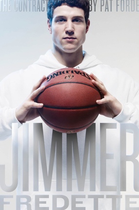 The Contract: The Journey of Jimmer Fredette from the Playground to the Pros