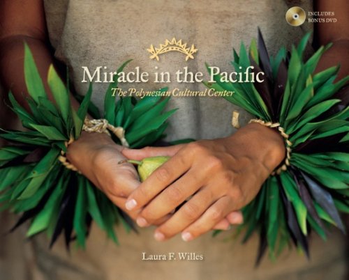 Miracle in the Pacific - The Polynesian Cultural Center
