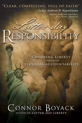 Latter-Day Responsibility - Choosing Liberty Through Personal Accountability