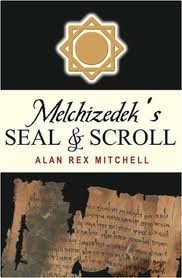 Melchizedek's Seal and Scroll