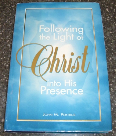 FOLLOWING THE LIGHT OF CHRIST INTO HIS PRESENCE