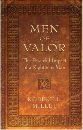 Image for Men of Valor - The Powerful Impact of a Righteous Man Men of Valor - The Powerful Impact of a Righteous Man