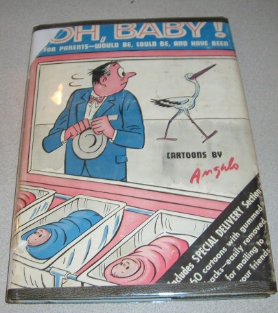 Oh Baby! For Parents--Would Be, Could Be, and Have Been