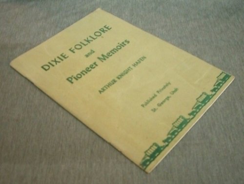 Dixie Folklore and Pioneer Memoirs