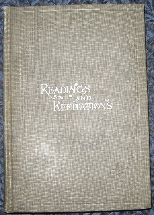 Choice readings and recitations Selected and arranged