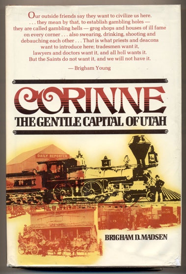 Corinne - The gentile capital of Utah