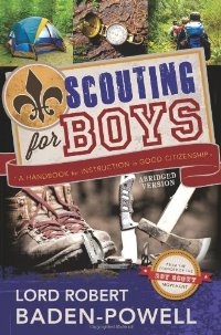 Scouting For Boys - A Handbook for Instruction in Good Citizenship