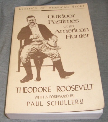 Outdoor Pastimes of an American Hunter