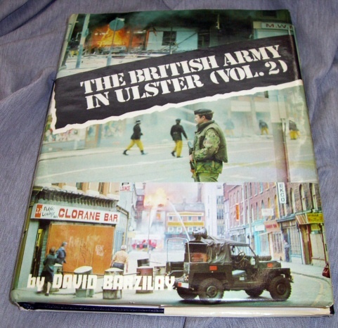 THE BRITISH ARMY IN ULSTER VOLUME TWO (2)