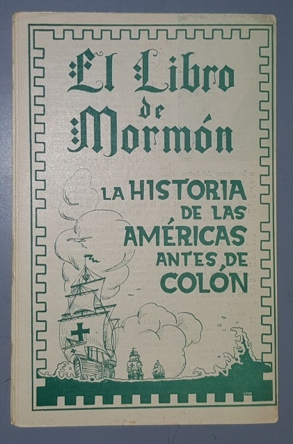 El libro de Mormn : La historia de las Amricas antes de Coln.