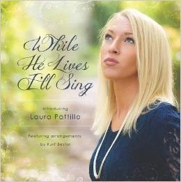 While He Lives I'll Sing - Featuring Arrangments by Kurt Bestor