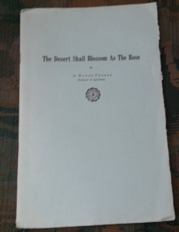 THE DESERT SHALL BLOSSOM AS THE ROSE