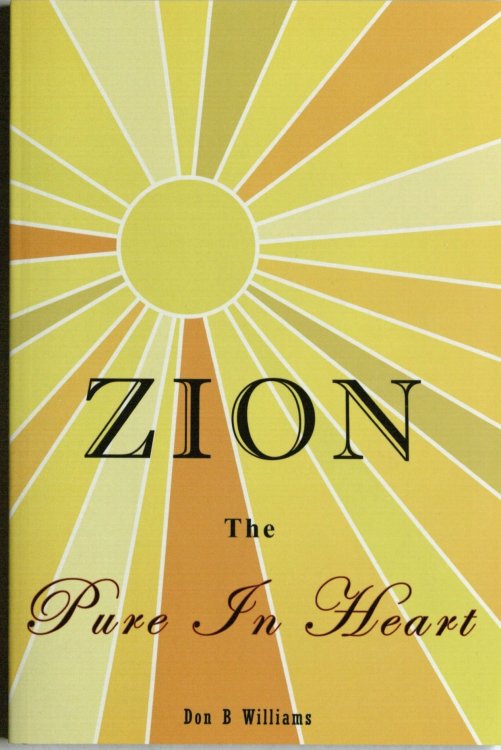 Zion; The Pure in Heart