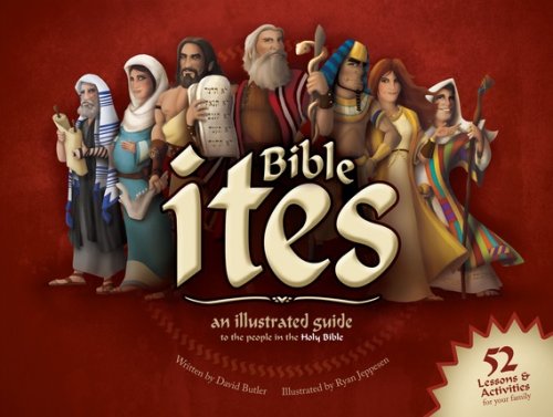 Bible ites: An Illustrated Guide to the People in the Holy Bible