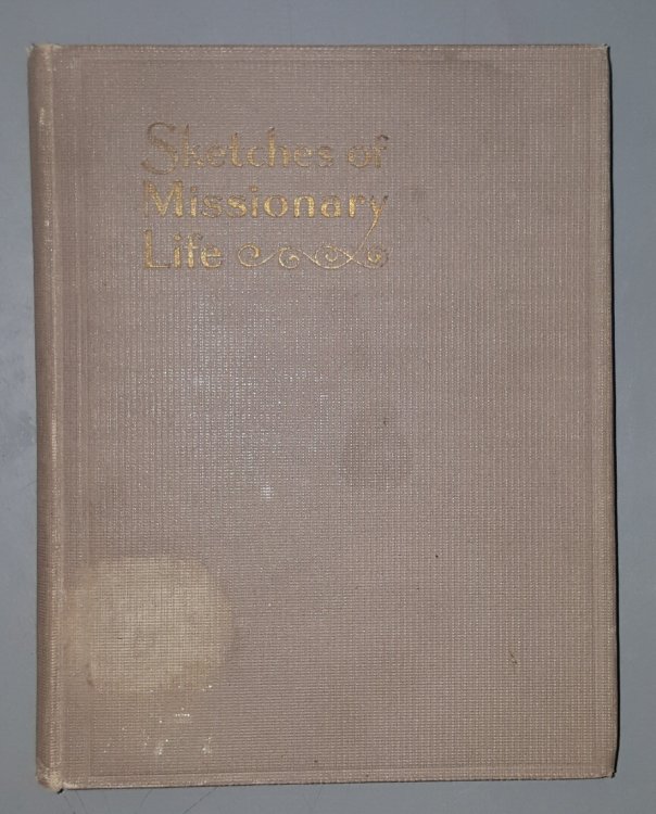 Sketches of Missionary Life
