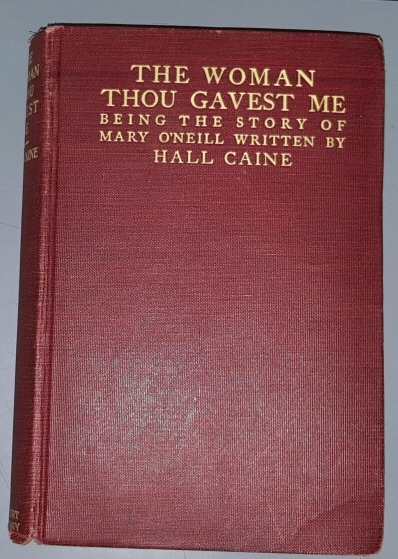 The Woman Thou Gavest Me: Being the Story of Mary O'Neill