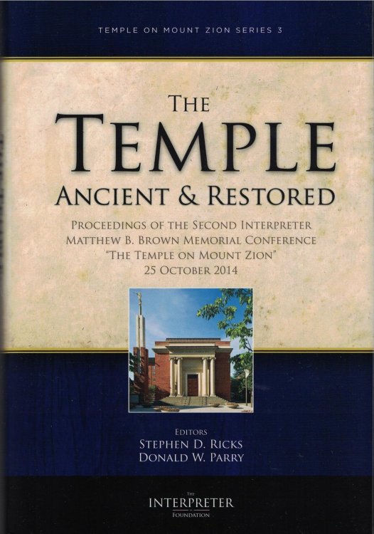 The Temple Ancient and Restored - Temple on Mount Zion Series 3