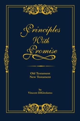 Principles with Promise Old Testament, New Testament