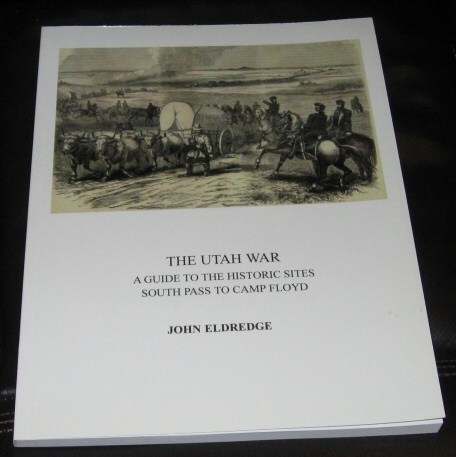 The Utah War: A Guide to the Historic Sites. South Pass to Camp Floyd.