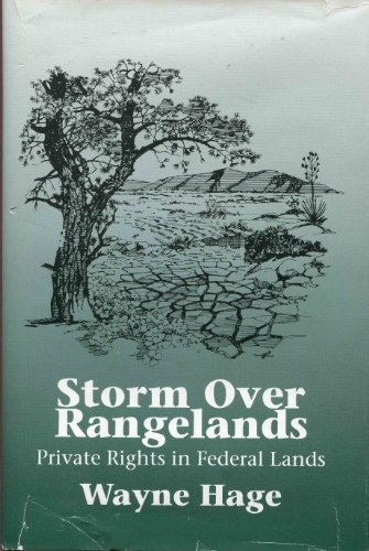 Storm over rangelands Private rights in federal lands