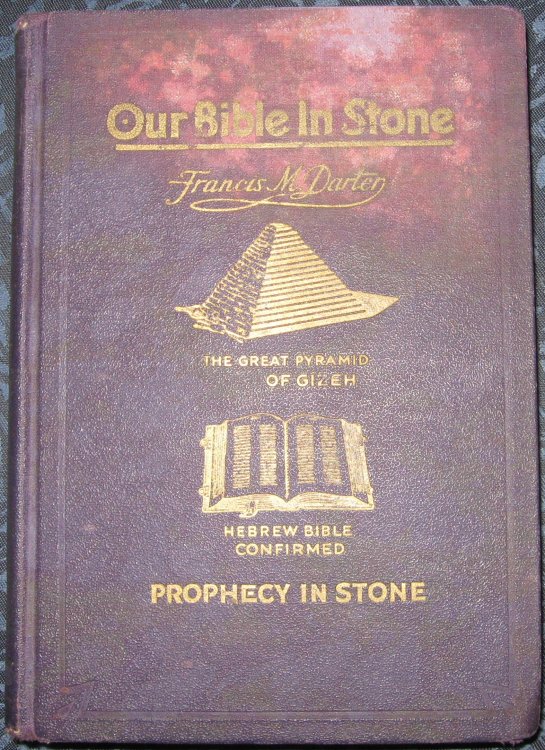 OUR BIBLE IN STONE; Its Divine Purpose and Present Day Message the Mystery of the Ages Unveiled