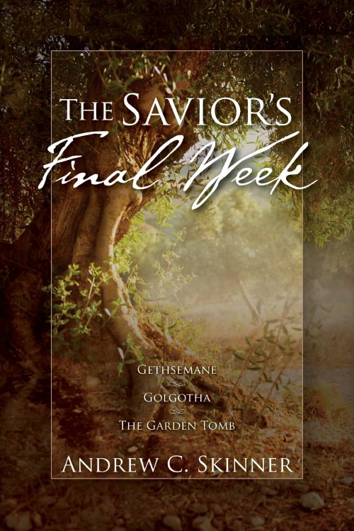 The Savior's Final Week: A 3-in-1 Paperback Omnibus