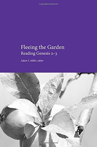 Fleeing the Garden; Reading Genesis 2-3