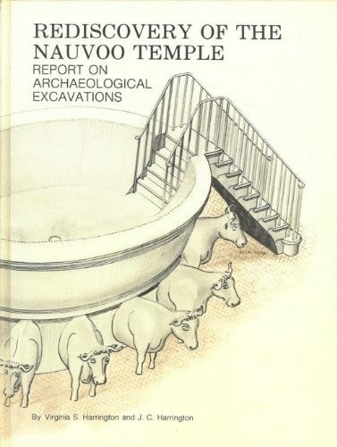 Rediscovery of the Nauvoo Temple - Report on the Archaelogical Excavations
