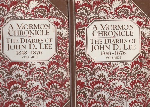 A MORMON CHRONICLE: The Diaries of John D. Lee, 1848-1876 - 2 Vol Set + index.