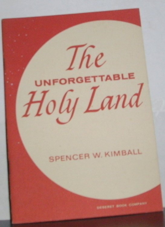 The Unforgettable Holy Land